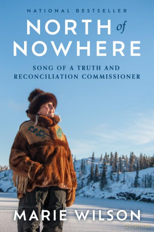 North of Nowhere: Song of a Truth and Reconciliation Commissioner - Marie Wilson [KSIĄŻKA]