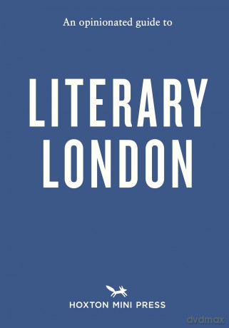 An Opinionated Guide to Literary London (Opinionated Guides) - John Clegg [KSIĄŻKA]