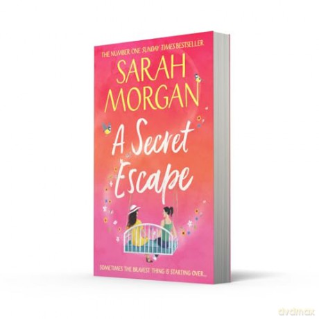 A Secret Escape: Don't miss the brand new heart-warming beach read women's fiction novel from Sunday Times bestselling author in summer 2025! - Sarah Morgan [KSIĄŻKA]
