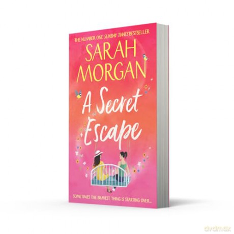 A Secret Escape: Don't miss the brand new heart-warming beach read women's fiction novel from Sunday Times bestselling author in summer 2025! - Sarah Morgan [KSIĄŻKA]
