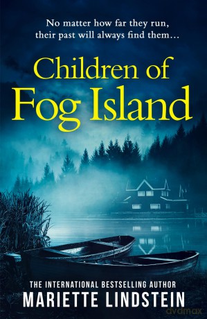 Children of Fog Island: The brand new gripping psychological suspense thriller in the Fog Island trilogy from the international bestselling author- new for 2025!: Book 3 - Mariette Lindstein [KSIĄŻKA]