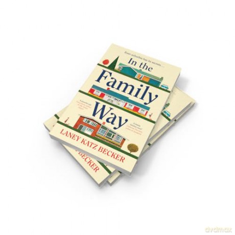 In the Family Way: The uplifting and conversation-starting new book club novel for summer 2025, perfect for fans of The Help or Lessons in Chemistry - Laney Katz Becker [KSIĄŻKA]