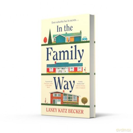 In the Family Way: The uplifting and conversation-starting new book club novel for summer 2025, perfect for fans of The Help or Lessons in Chemistry - Laney Katz Becker [KSIĄŻKA]