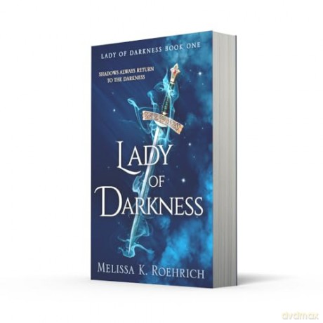 Lady of Darkness: The spellbinding dark enemies-to-lovers fantasy romance TikTok sensation for 2025: Book 1 - Melissa K. Roehrich [KSIĄŻKA]