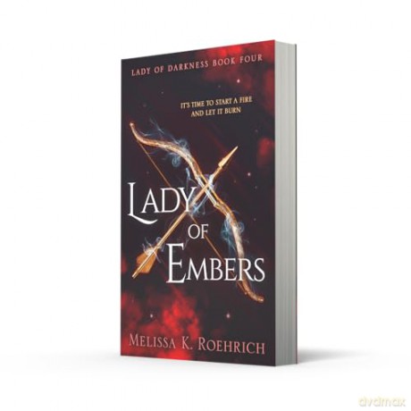 Lady of Embers: The spellbinding dark fantasy romance TikTok sensation for 2025: Book 4 (Lady of Darkness) - Melissa K. Roehrich [KSIĄŻKA]