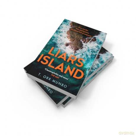 Liars Island: Agatha Christie meets Ann Cleeves, a new, gripping detective crime thriller full of suspense and secrets for 2025: Book 3 (The CSI Ally Dymond series) - T. Orr Munro [KSIĄŻKA]