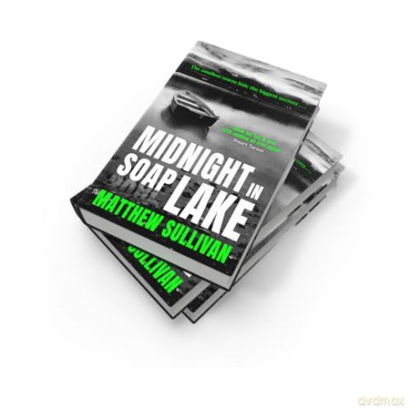 Midnight in Soap Lake: The sinister small town psychological crime thriller for 2025 from the author of Midnight at the Bright Ideas Bookstore - Matthew Sullivan [KSIĄŻKA]