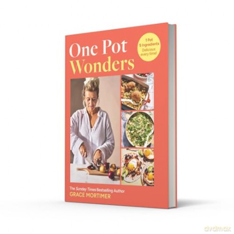 One Pot Wonders: Get 80 brand-new and exclusive recipes for 2025 in this game-changing cookbook from the smash hit author behind @myfirstmeals - Grace Mortimer [KSIĄŻKA]