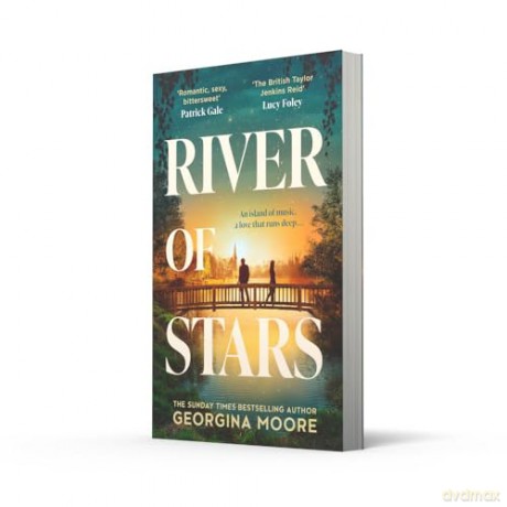 River of Stars: A brand-new, sweeping novel of romance and family secrets from the Sunday Times bestselling author of THE GARNETT GIRLS - perfect summer holiday reading for 2025! - Georgina Moore [KSIĄŻKA]