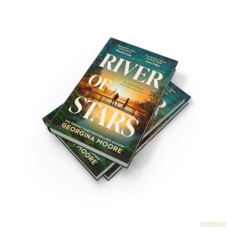River of Stars: A brand-new, sweeping novel of romance and family secrets from the Sunday Times bestselling author of THE GARNETT GIRLS - perfect summer holiday reading for 2025! - Georgina Moore [KSIĄŻKA]