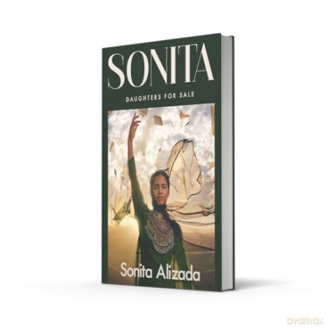 Sonita: The new 2025 memoir of a young, female Afghanistan rapper who went from child bride to human rights activist in a journey praised as 'remarkable' by Hillary Clinton - Sonita Alizada [KSIĄŻKA]