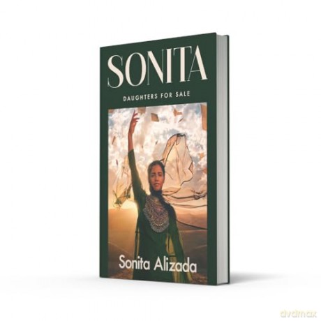 Sonita: The new 2025 memoir of a young, female Afghanistan rapper who went from child bride to human rights activist in a journey praised as 'remarkable' by Hillary Clinton - Sonita Alizada [KSIĄŻKA]