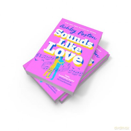 Sounds Like Love: The BRAND-NEW for 2025 hilarious, heart-warming and magical rom-com from the bestselling author of THE SEVEN YEAR SLIP! - Ashley Poston [KSIĄŻKA]