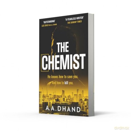 The Chemist: The thriller of the summer! - A. A. Dhand [KSIĄŻKA]