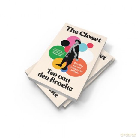 The Closet: An inspiring coming-of-age memoir of an LGBTQ+ teen growing up gay in the nineties and finding himself through fashion - new in paperback for 2025! - Teo van den Broeke [KSIĄŻKA]