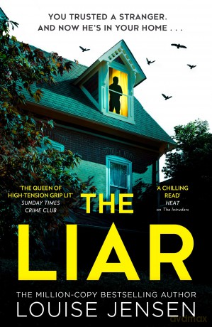 The Liar: An addictive new psychological crime thriller for 2025 from the bestselling author of The Fall and The Intruders - Louise Jensen [KSIĄŻKA]
