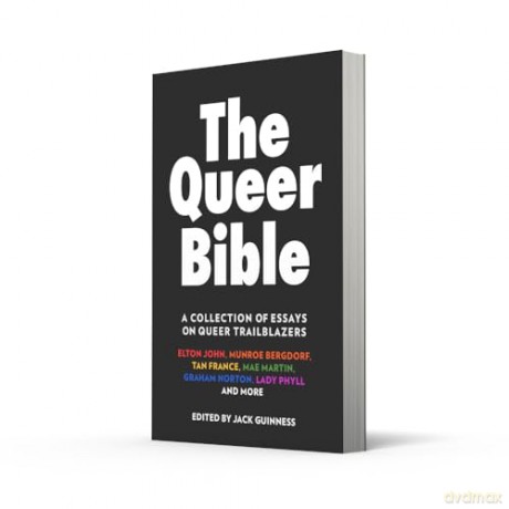 The Queer Bible: A beautiful essay collection on queer trailblazers through history, including words from Elton John, Munroe Bergdorf, Graham Norton, Paris Lees, and more - Jack Guinness [KSIĄŻKA]