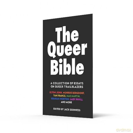 The Queer Bible: A beautiful essay collection on queer trailblazers through history, including words from Elton John, Munroe Bergdorf, Graham Norton, Paris Lees, and more - Jack Guinness [KSIĄŻKA]