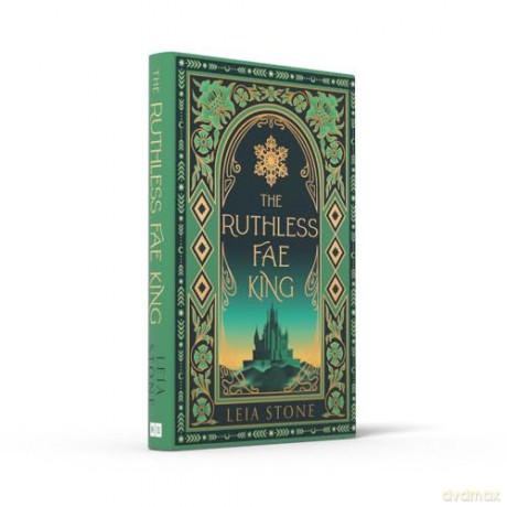 The Ruthless Fae King: Book 3 (The Kings of Avalier) - Leia Stone [KSIĄŻKA]