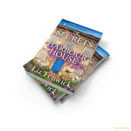 The Secrets of Harbour House: The brand-new unforgettable and heart-warming escapist romance set in Cornwall - perfect summer reading for 2025! - Liz Fenwick [KSIĄŻKA]