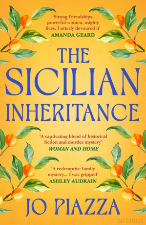 The Sicilian Inheritance: From the bestselling author comes a brand-new drama filled historical family mystery in 2025! - Jo Piazza [KSIĄŻKA]