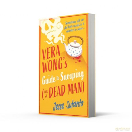 Vera Wong's Guide to Snooping (on a Dead Man): The brand new gripping and funny cozy crime mystery and perfect escape for 2025: Book 2 (The Vera Wong series) - Jesse Sutanto [KSIĄŻKA]