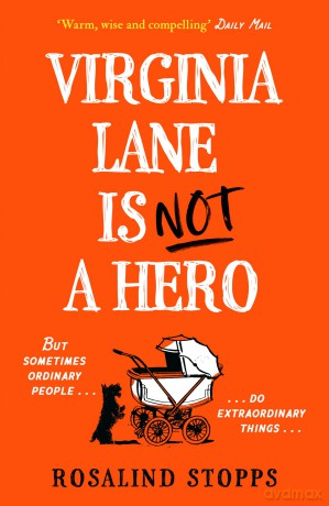 Virginia Lane is Not a Hero: Don't miss this dark and gripping crime novel full of suspense, courage, and friendship in 2025! - Rosalind Stopps [KSIĄŻKA]
