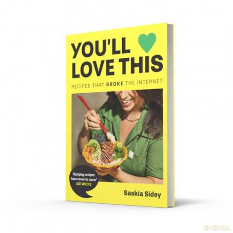 You'll Love This: Bring TikTok's most viral recipes to your kitchen for 2025 with this deliciously simple, seriously addictive new cookbook - Saskia Sidey [KSIĄŻKA]
