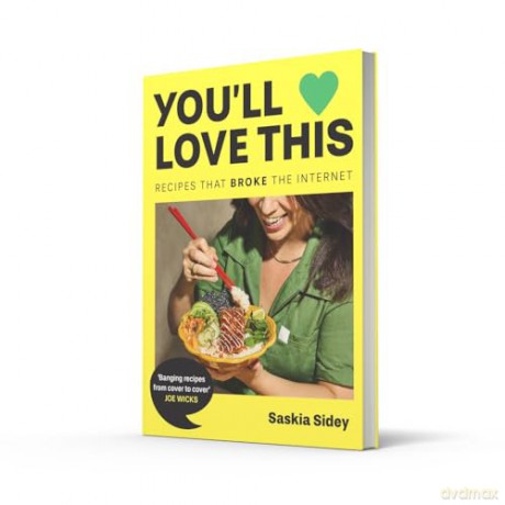 You'll Love This: Bring TikTok's most viral recipes to your kitchen for 2025 with this deliciously simple, seriously addictive new cookbook - Saskia Sidey [KSIĄŻKA]