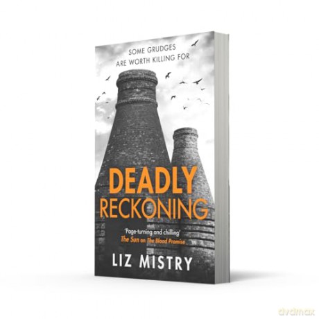 Deadly Reckoning: The brand-new intense and gripping Scottish police procedural crime thriller to read in 2025!: Book 3 (The Solanki and McQueen Crime Series) - Liz Mistry [KSIĄŻKA]