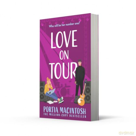Love On Tour: A friends-to-lovers, rockstar rom-com from the author of Ex in the City to read in 2025! - Portia MacIntosh [KSIĄŻKA]