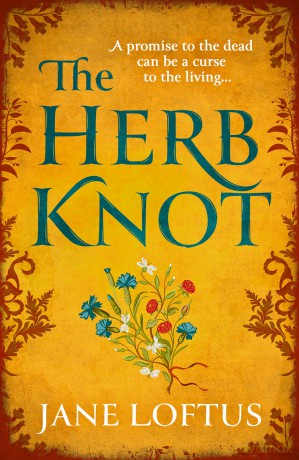 The Herb Knot: A gripping, epic Medieval historical fiction quest adventure perfect for fans of Kate Mosse, brand new for 2025! - Jane Loftus [KSIĄŻKA]