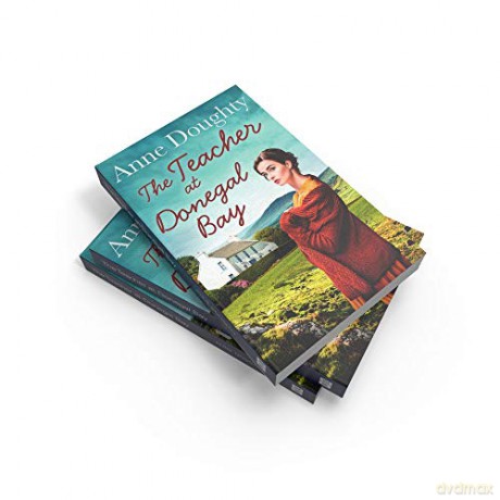 The Teacher at Donegal Bay: A stunning Irish saga about love, family and overcoming the odds - Anne Doughty [KSIĄŻKA]