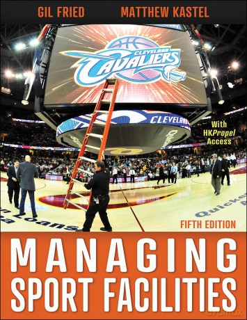 Managing Sport Facilities - Gil Fried [KSIĄŻKA]