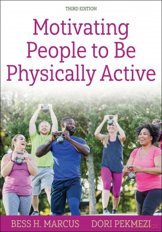 Motivating People to Be Physically Active - Bess H. Marcus [KSIĄŻKA]