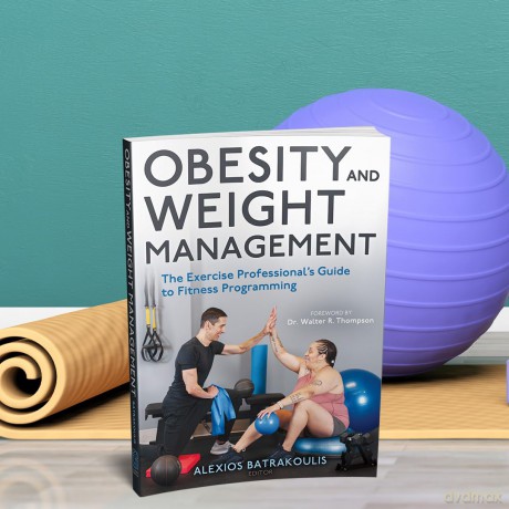 Obesity and Weight Management: The Exercise Professional's Guide to Fitness Programming - Alexios Batrakoulis [KSIĄŻKA]