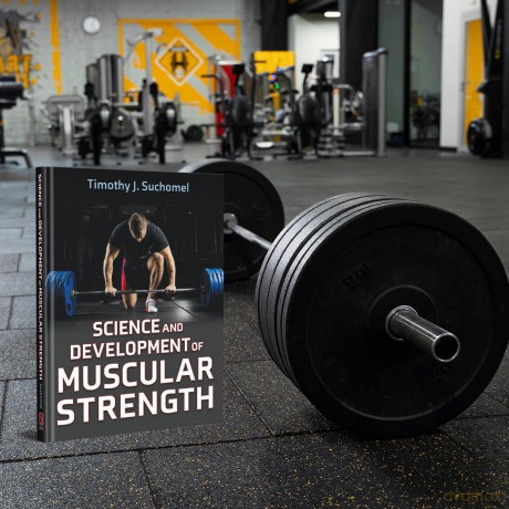 Science and Development of Muscular Strength - Timothy J. Suchomel [KSIĄŻKA]