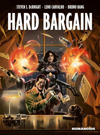 Hard Bargain - Steven DeKnight [KSIĄŻKA]