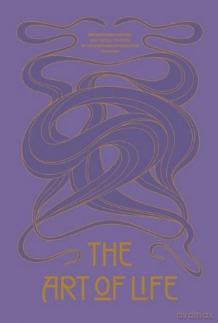 The Art of Life: Art Nouveau Posters and Visual Culture of the Hungarian Secession (1895 - 1914) - Anikó Katona [KSIĄŻKA]
