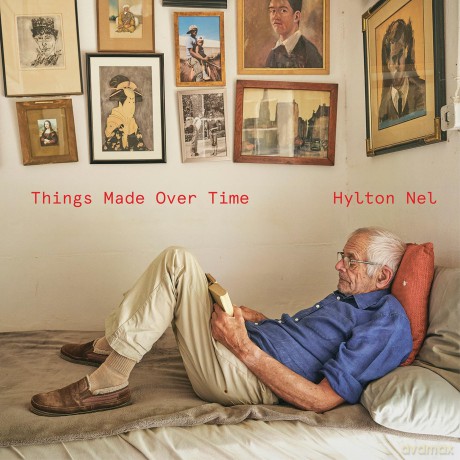 Hylton Nel: Things Made Over Time - Hylton Nel [KSIĄŻKA]