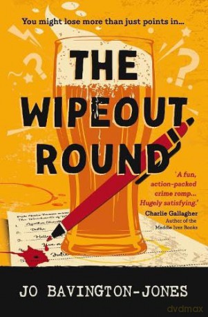 The Wipeout Round: 3 (The Write Way to Die) - Jo Bavington-Jones [KSIĄŻKA]