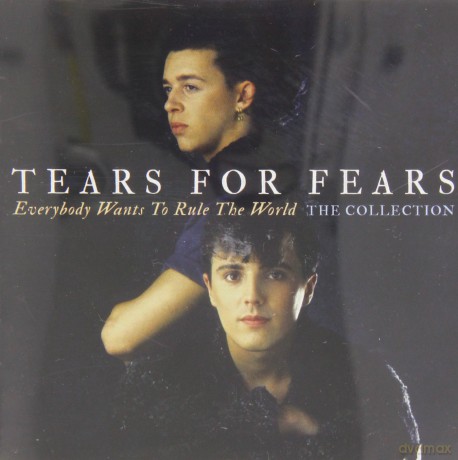 Tears For Fears: Everybody Wants To Rule The World The Collection [CD]