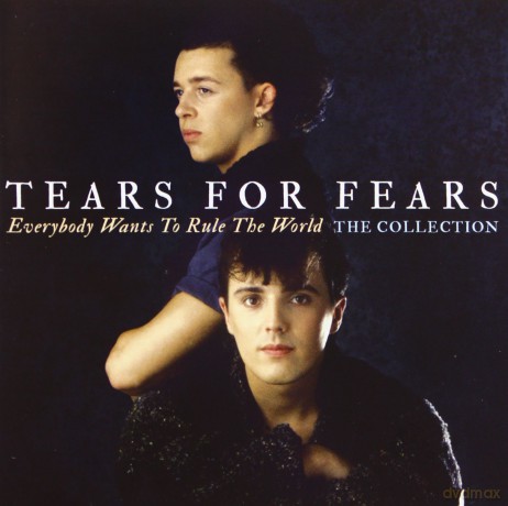 Tears For Fears: Everybody Wants To Rule The World The Collection [CD]