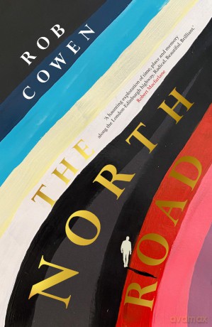 The North Road: A BBC Radio 4 Book of the Week - Rob Cowen [KSIĄŻKA]