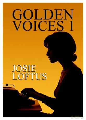 Golden Voices 1 - Josie Loftus [KSIĄŻKA]