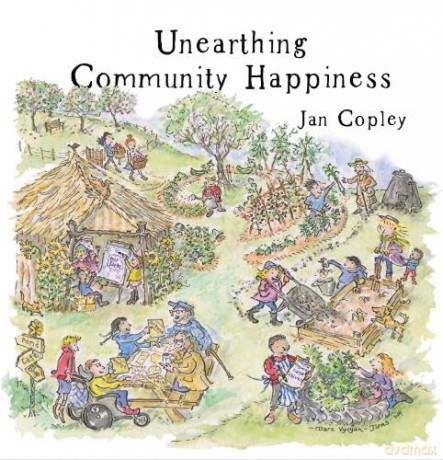 Unearthing Community Happiness - Jan Copley [KSIĄŻKA]