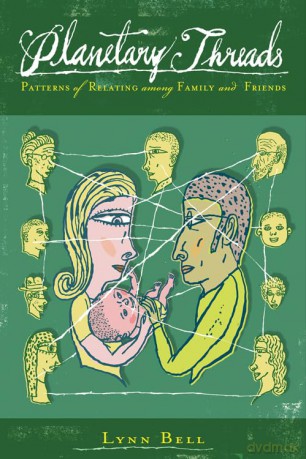 Planetary Threads: The Living History of Family Dynamics in our Patters of Relating: The Living History of Family Dynamics in Our Patterns of Relating - Lynn Bell [KSIĄŻKA]