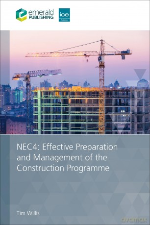 NEC4: Effective Preparation and Management of the Construction Programme - Tim Willis [KSIĄŻKA]