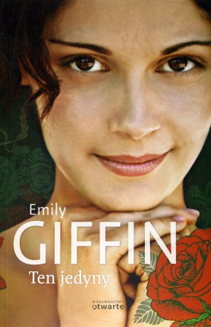 Ten Jedyny - Emily Giffin [KSIĄŻKA]