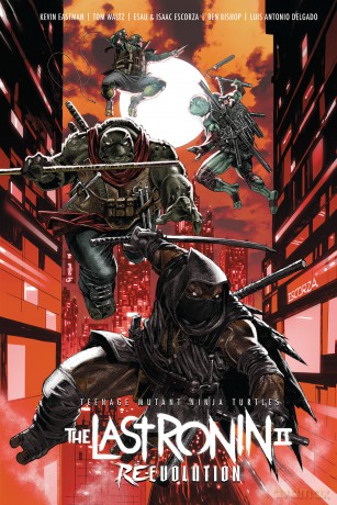Teenage Mutant Ninja Turtles: The Last Ronin II--Re-Evolution - Kevin Eastman [KSIĄŻKA]